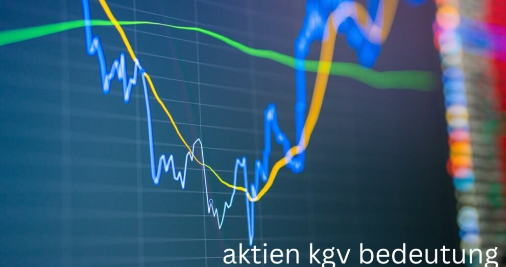 aktien kgv bedeutung