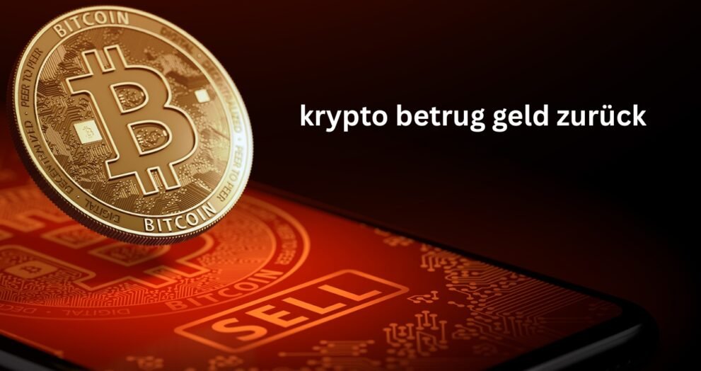 krypto betrug geld zurück