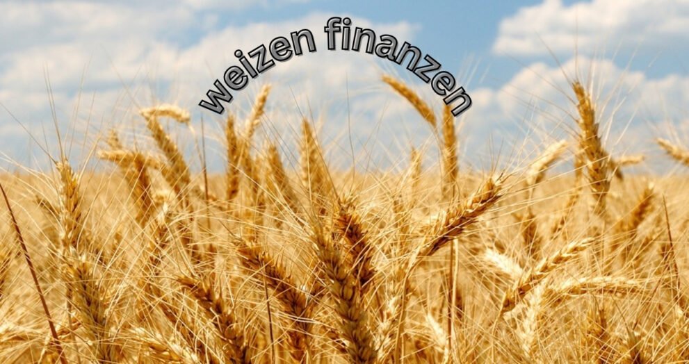 weizen finanzen