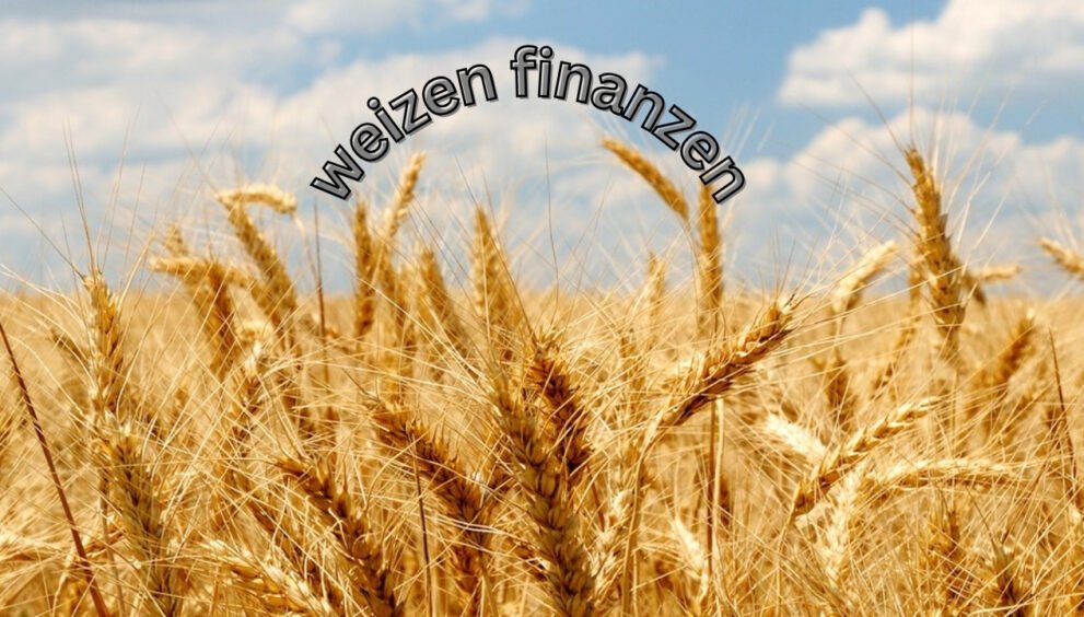 weizen finanzen