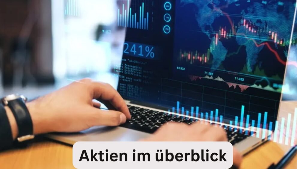 aktien im überblick