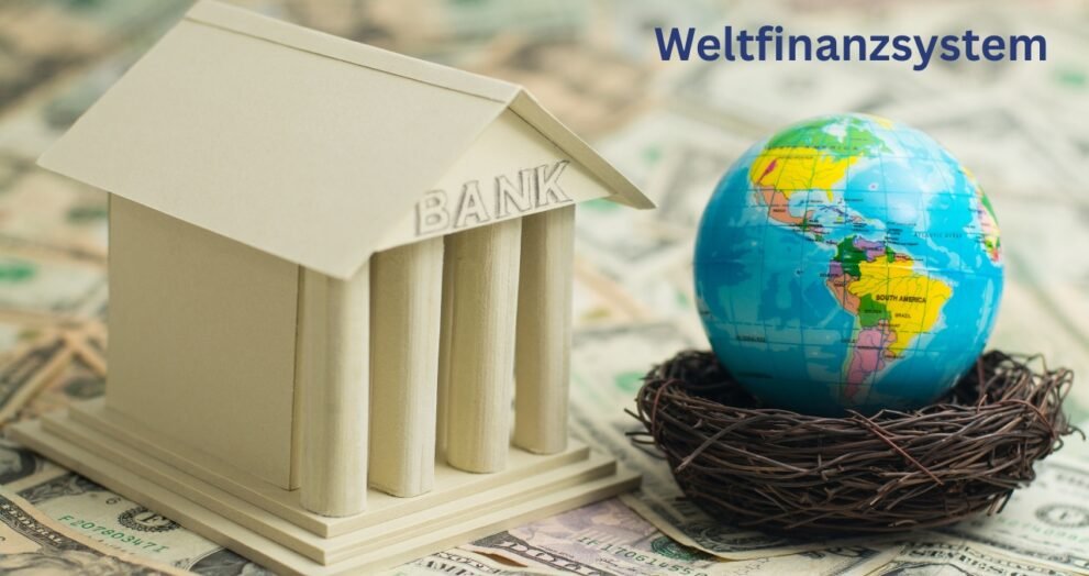 Weltfinanzsystem