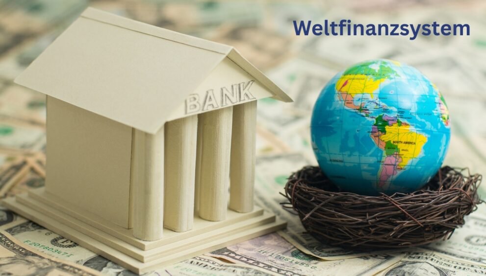 Weltfinanzsystem